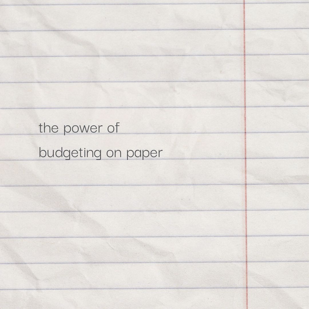 The power of budgeting on paper blog post